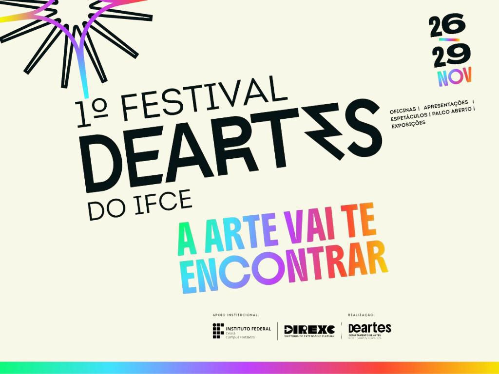 Festival DeArtes transforma o IFCE em polo de criação artística entre 26 e 29 de novembro