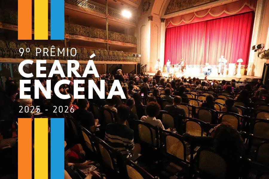 9º Prêmio Ceará Encena divulga finalistas da edição 2025/2026