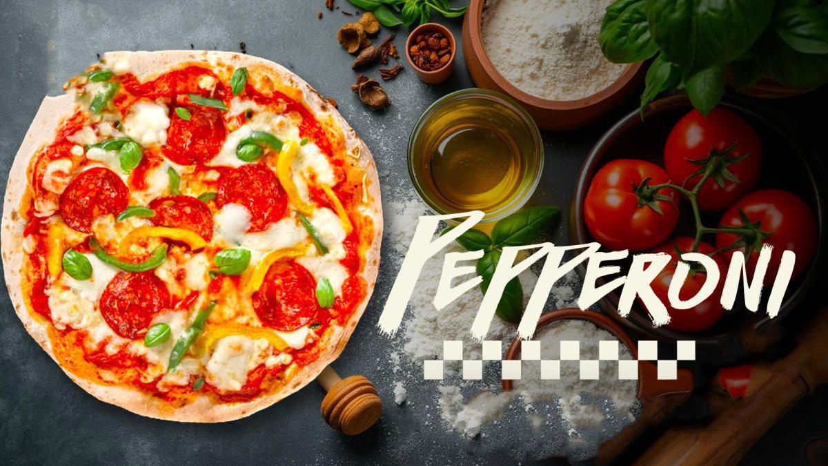 PIZZA "PEPPERONI" PIZZA "PEPPERONI"