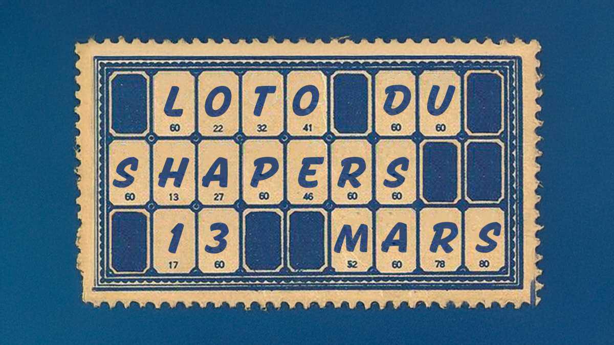 Loto du shapers club Loto du shapers club