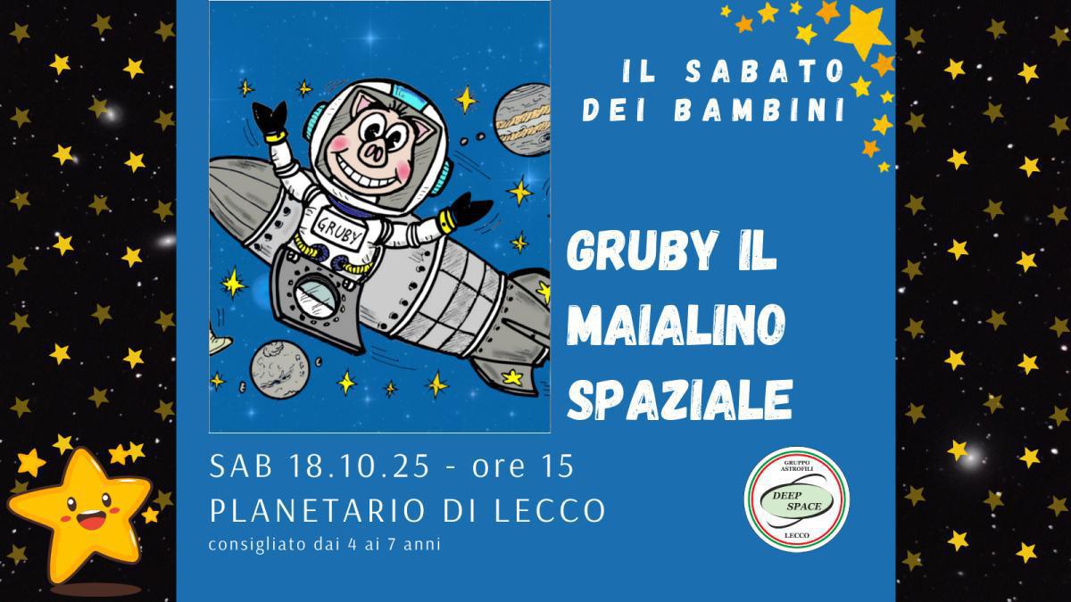 Il Sabato dei Bambini: Gruby, il maialino spaziale - ore 15