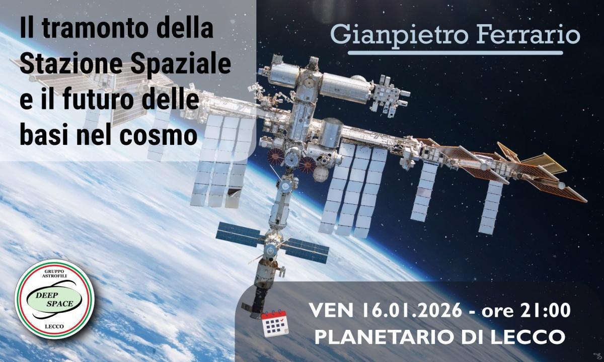 “Il tramonto della Stazione Spaziale e il futuro delle basi nel cosmo”