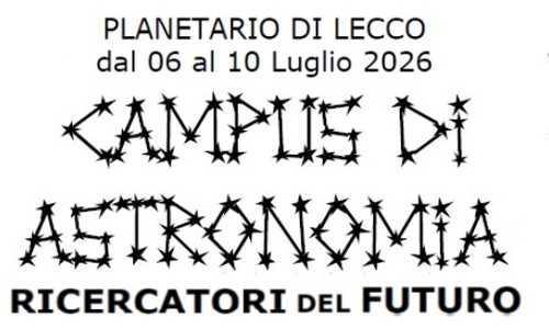 Campus 6-10 luglio - Ricercatori del futuro