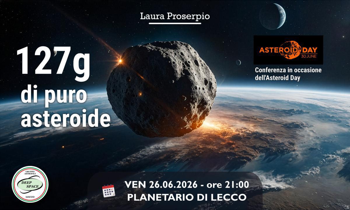 “ASTEROID DAY: 127g di puro asteroide”