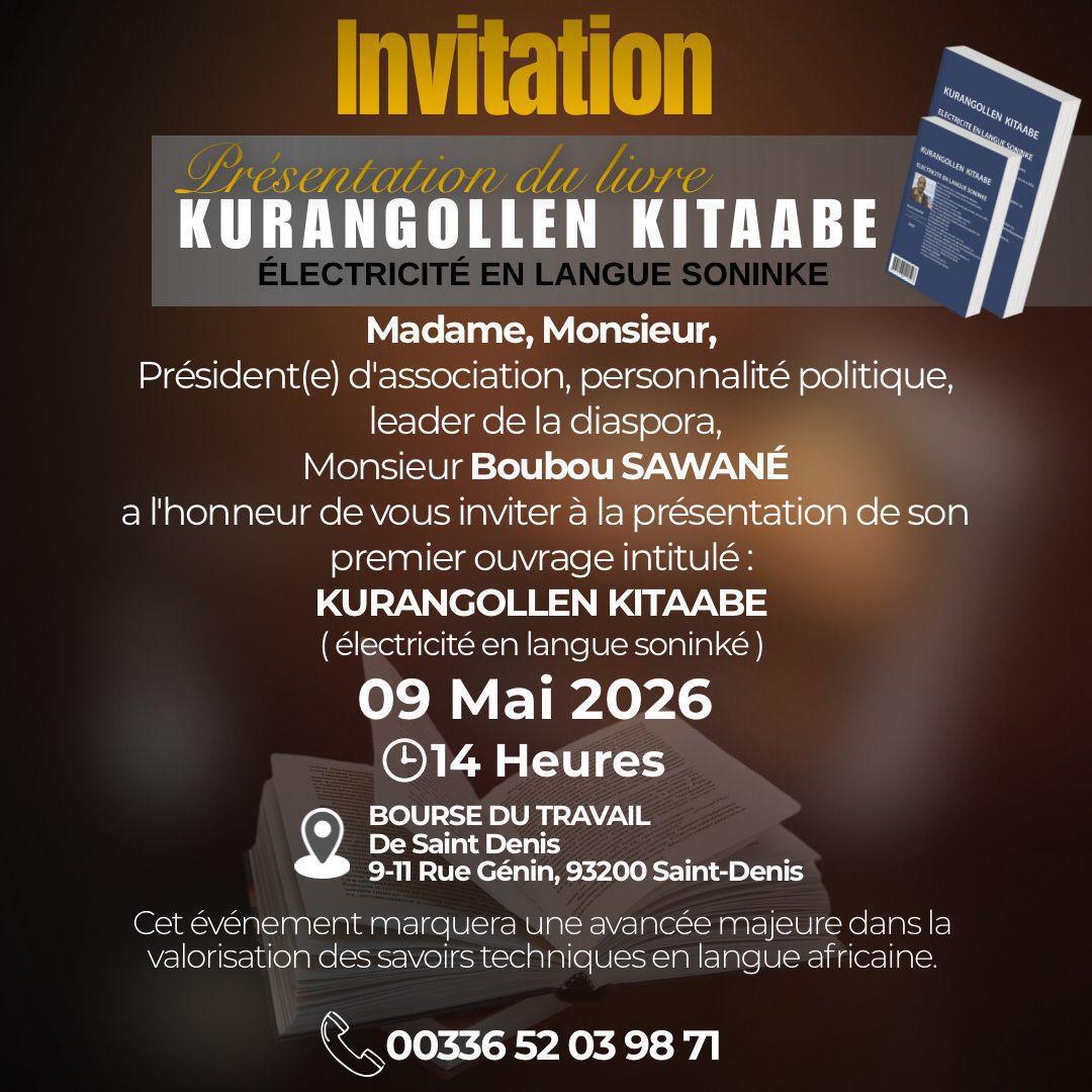 Saint-Denis accueillera la présentation du livre Kurangollen Kitaabe, un ouvrage sur l’électricité en langue soninké Saint-Denis accueillera la présentation du livre Kurangollen Kitaabe, un ouvrage sur l’électricité en langue soninké