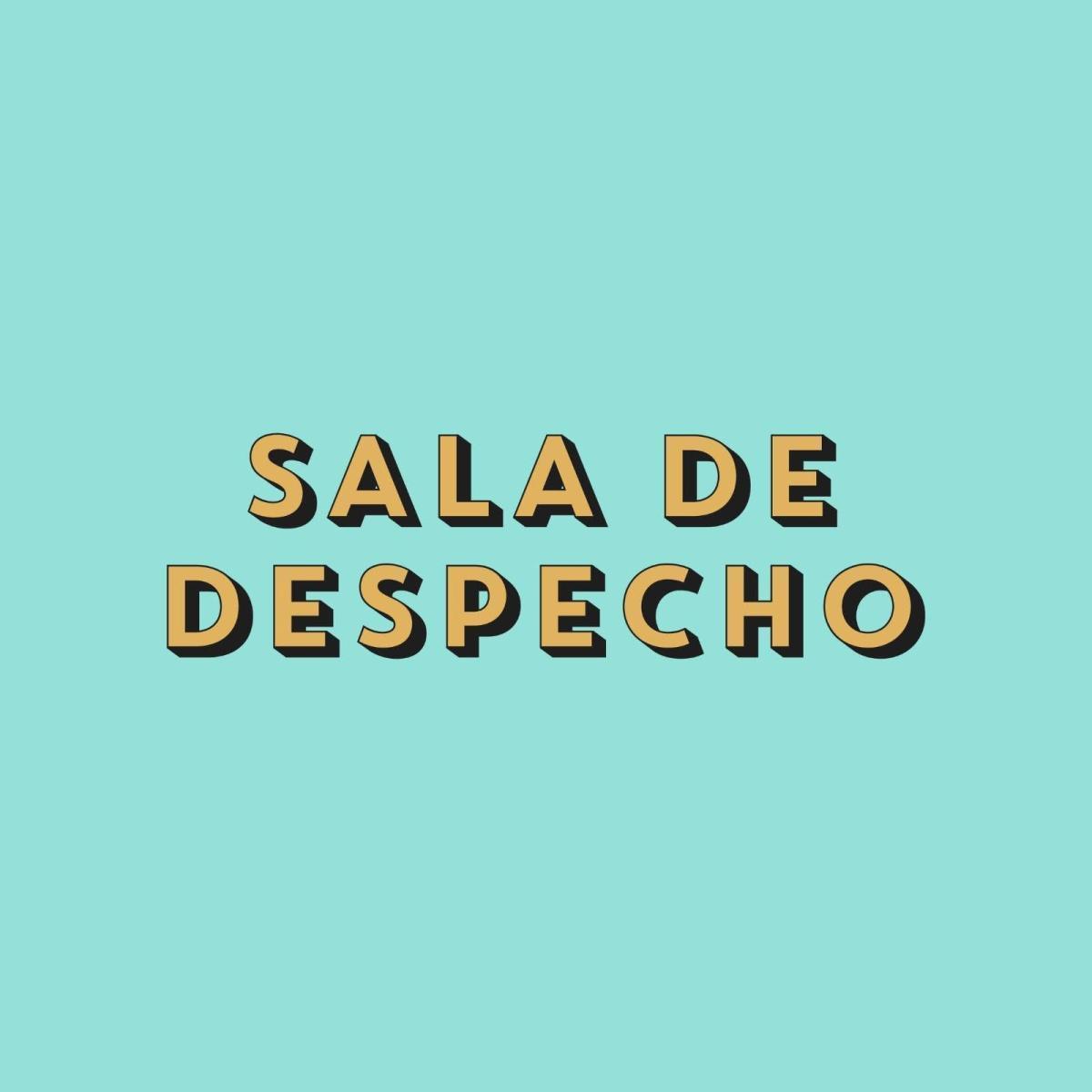 Sala de Despecho Sala de Despecho