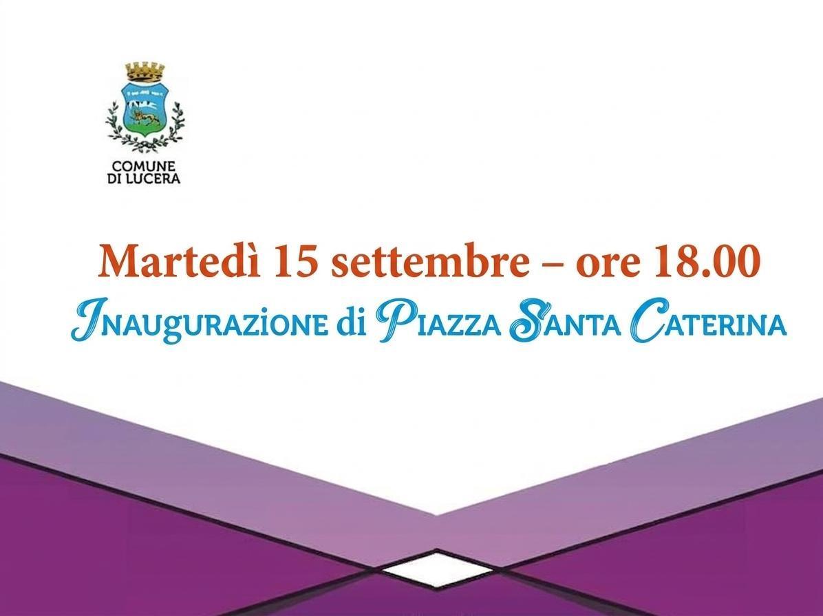 Inaugurazione Piazza Santa Caterina (inizio ore 18.00)