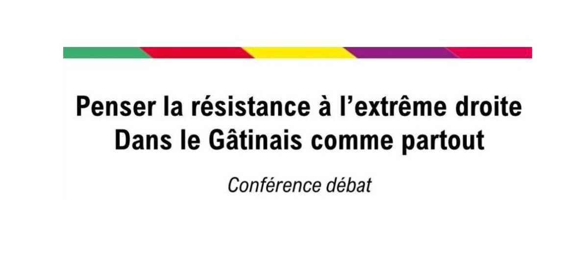 Penser la résistance à l’extrême droite, dans le Gâtinais comme partout