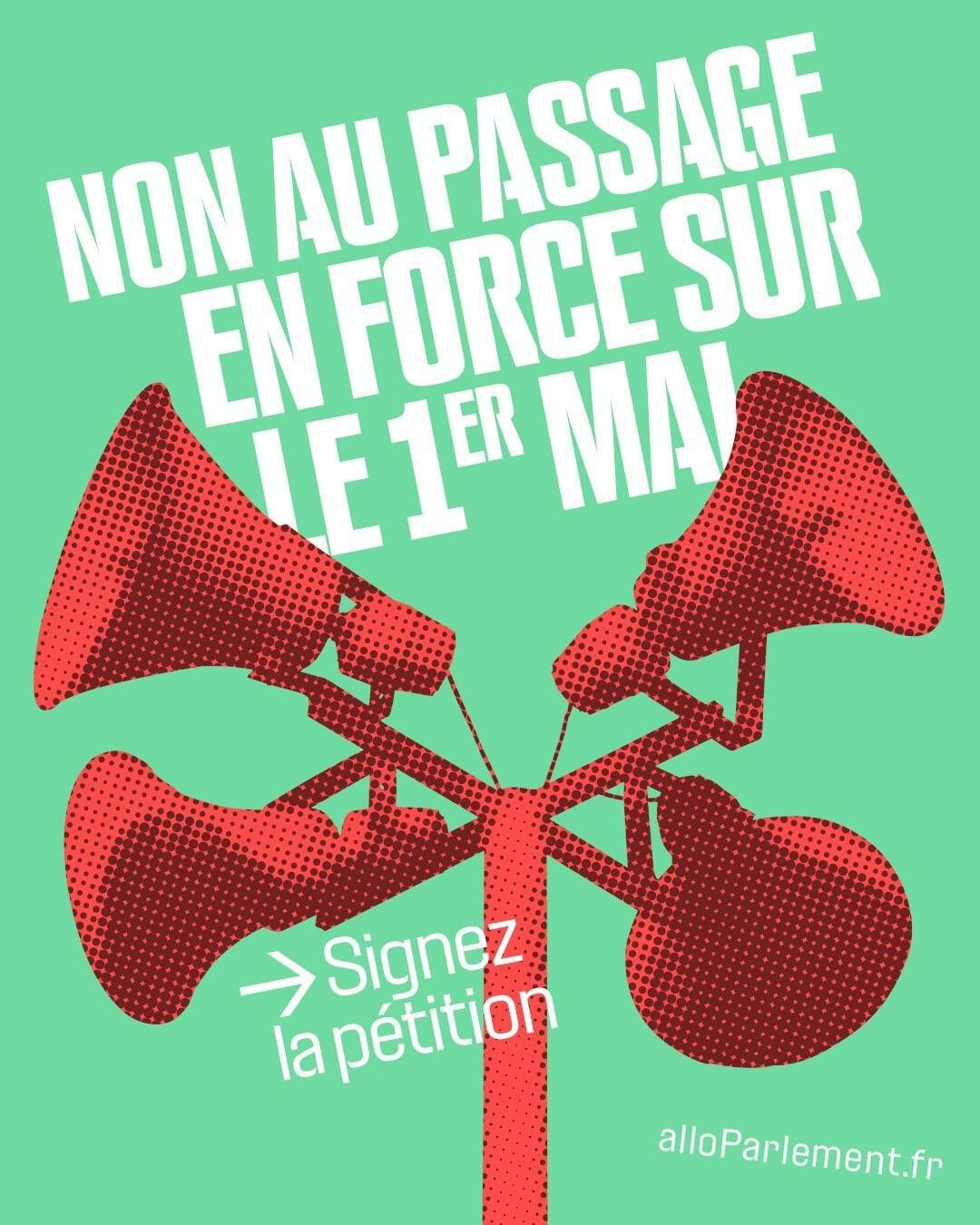 📢 Passage en force 1er mai . pétition