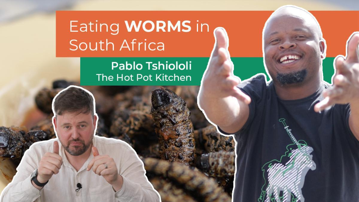 Eating WORMS in South Africa