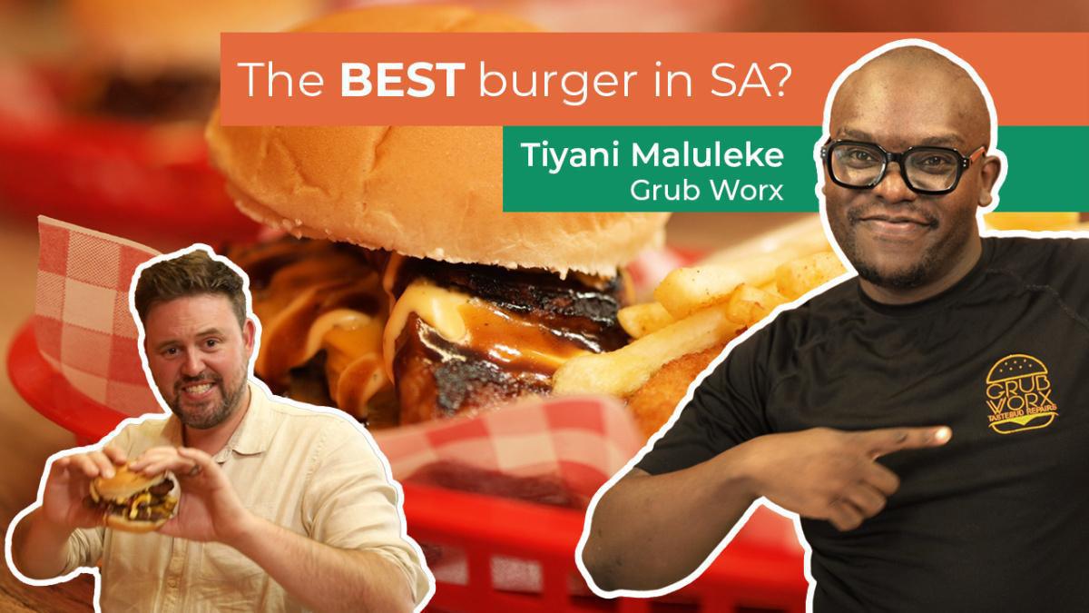 Does Grub Worx Have The Best Burger In SA? Does Grub Worx Have The Best Burger In SA?