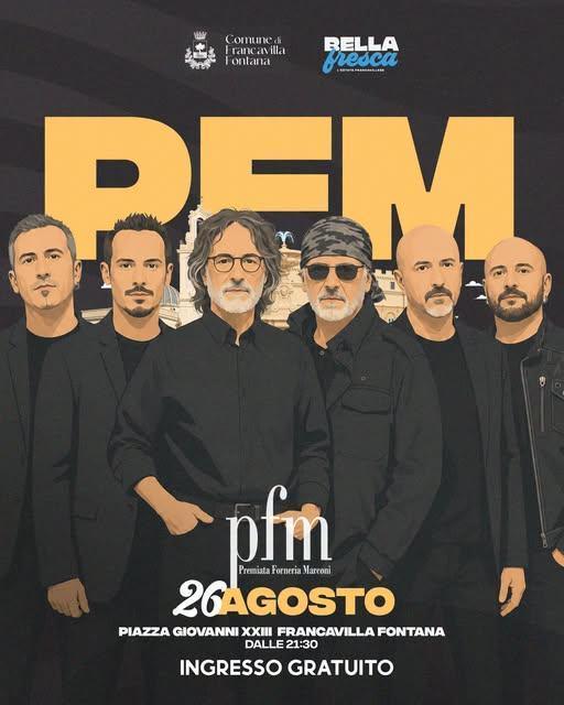 P.F.M. Premiata Forneria Marconi in concerto (start h. 21:30) P.F.M. Premiata Forneria Marconi in concerto (start h. 21:30)