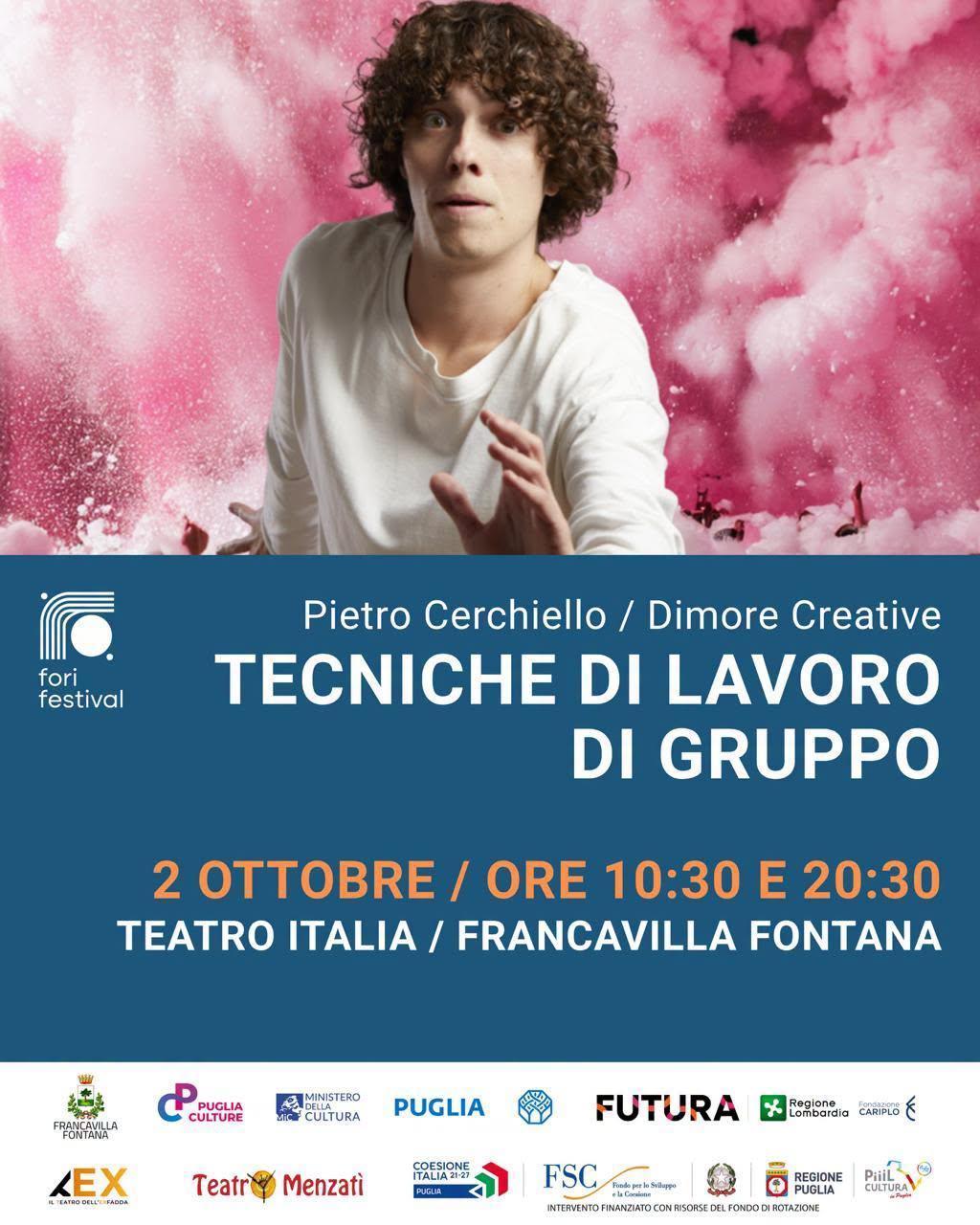 "Tecniche di lavoro di gruppo" (Inizio Spettacoli ore 10.30 e ore 20.30) "Tecniche di lavoro di gruppo" (Inizio Spettacoli ore 10.30 e ore 20.30)