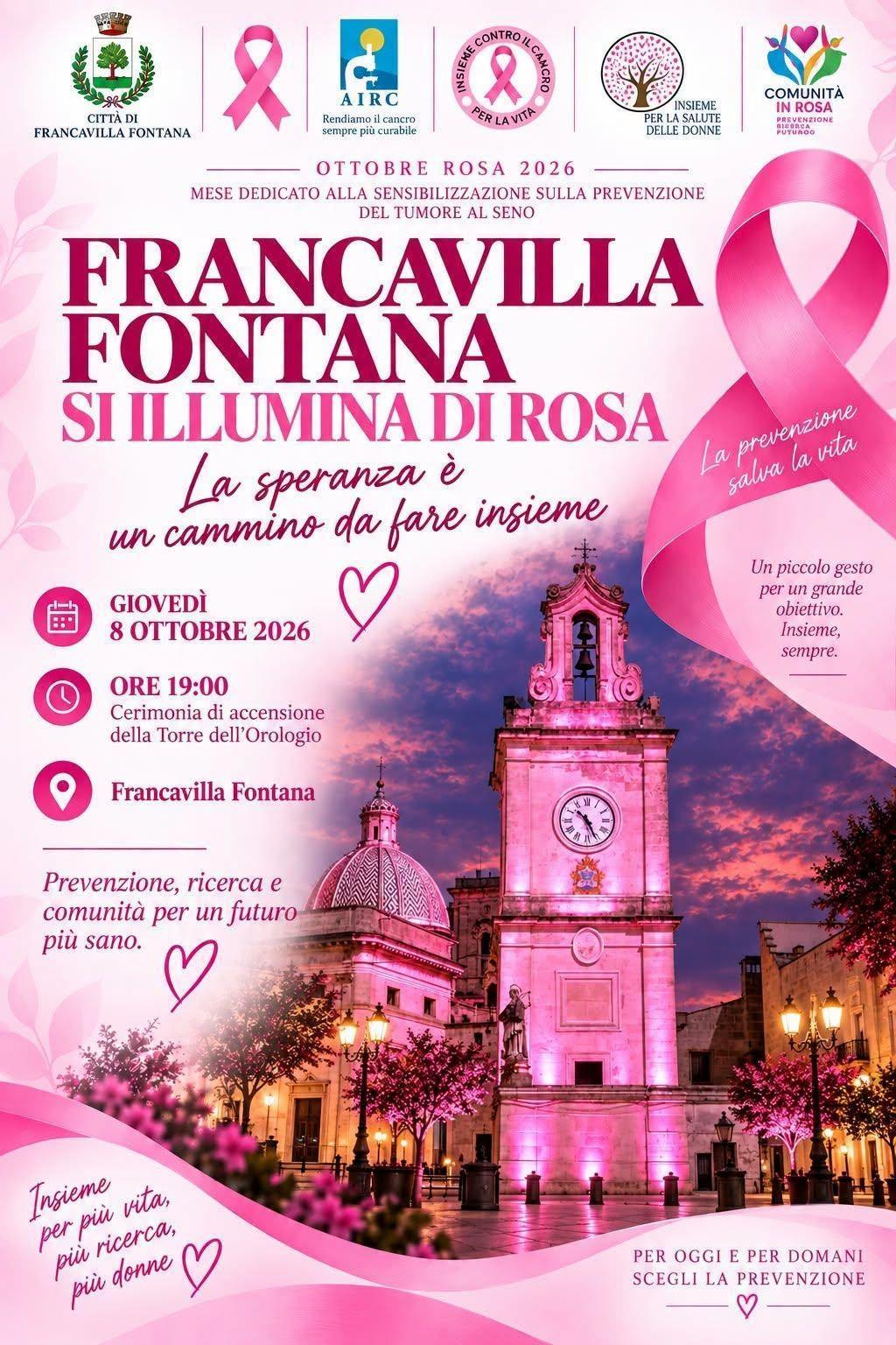Francavilla Fontana si illumina di rosa - La Speranza è un cammino da fare insieme (Inizio ore 19.00) Francavilla Fontana si illumina di rosa - La Speranza è un cammino da fare insieme (Inizio ore 19.00)