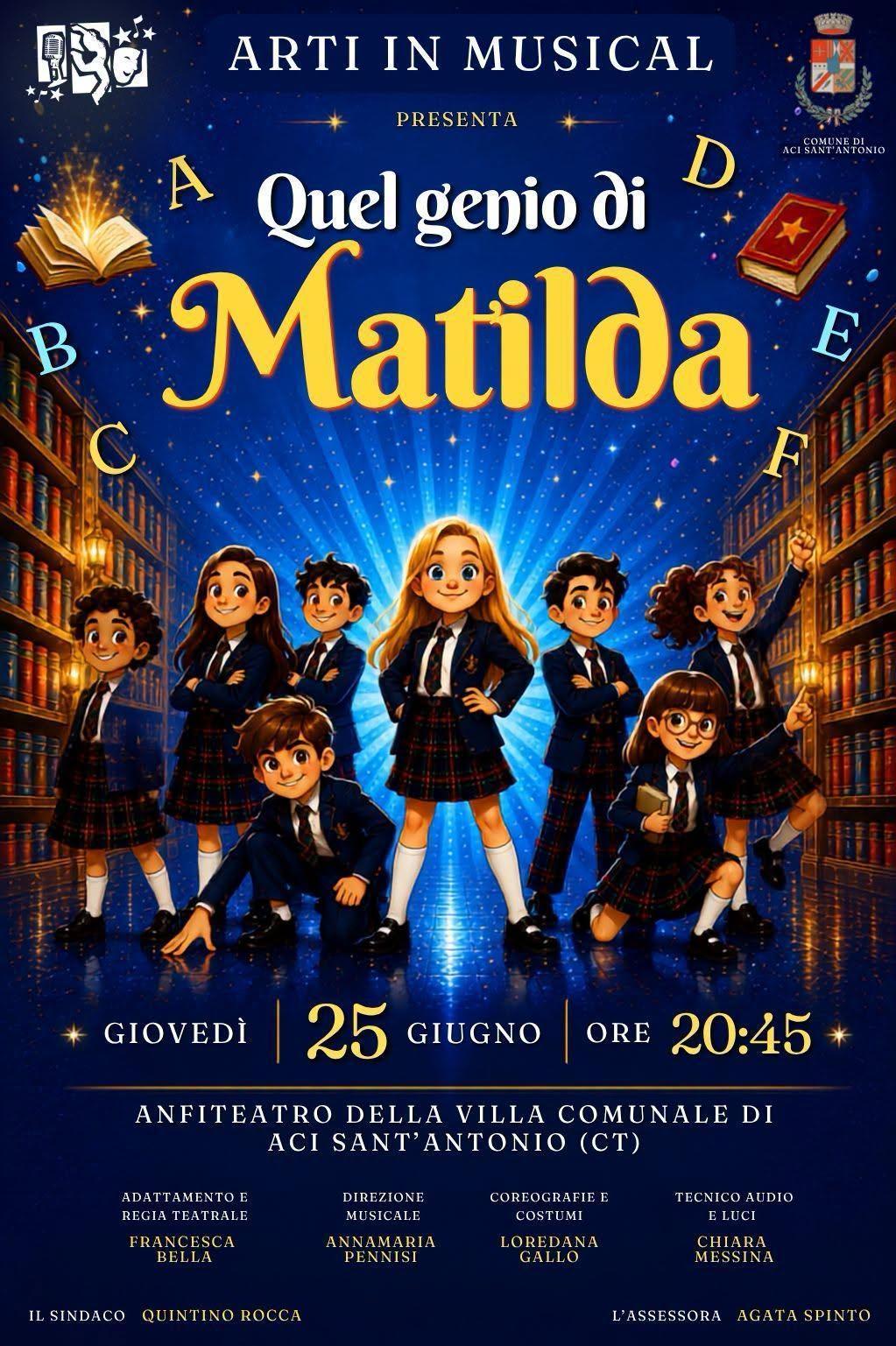 Arti in Musical presenta "Quel Genio di Matilda" (Inizio ore 20.45)
