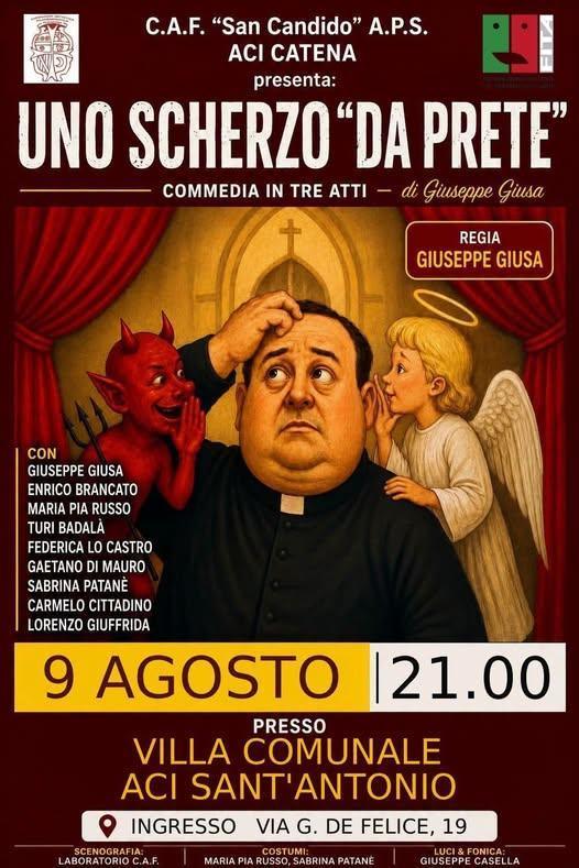 Commedia in tre atti "Uno Scherzo da Prete" (start h. 21:00)