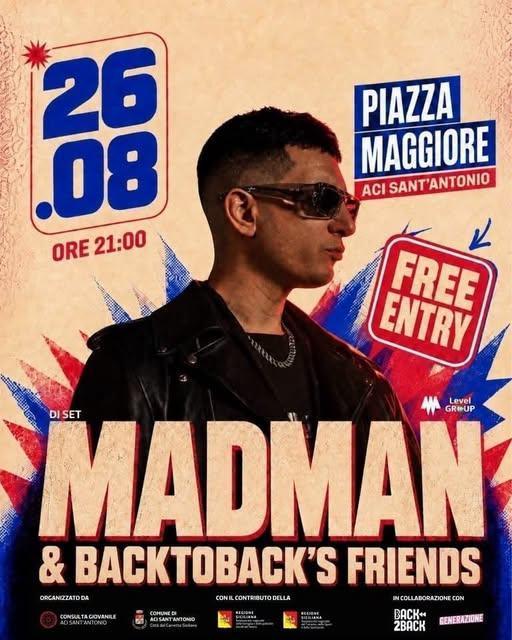 La sorpresa dell'estate! - Rapper Madman (start h. 21:00)