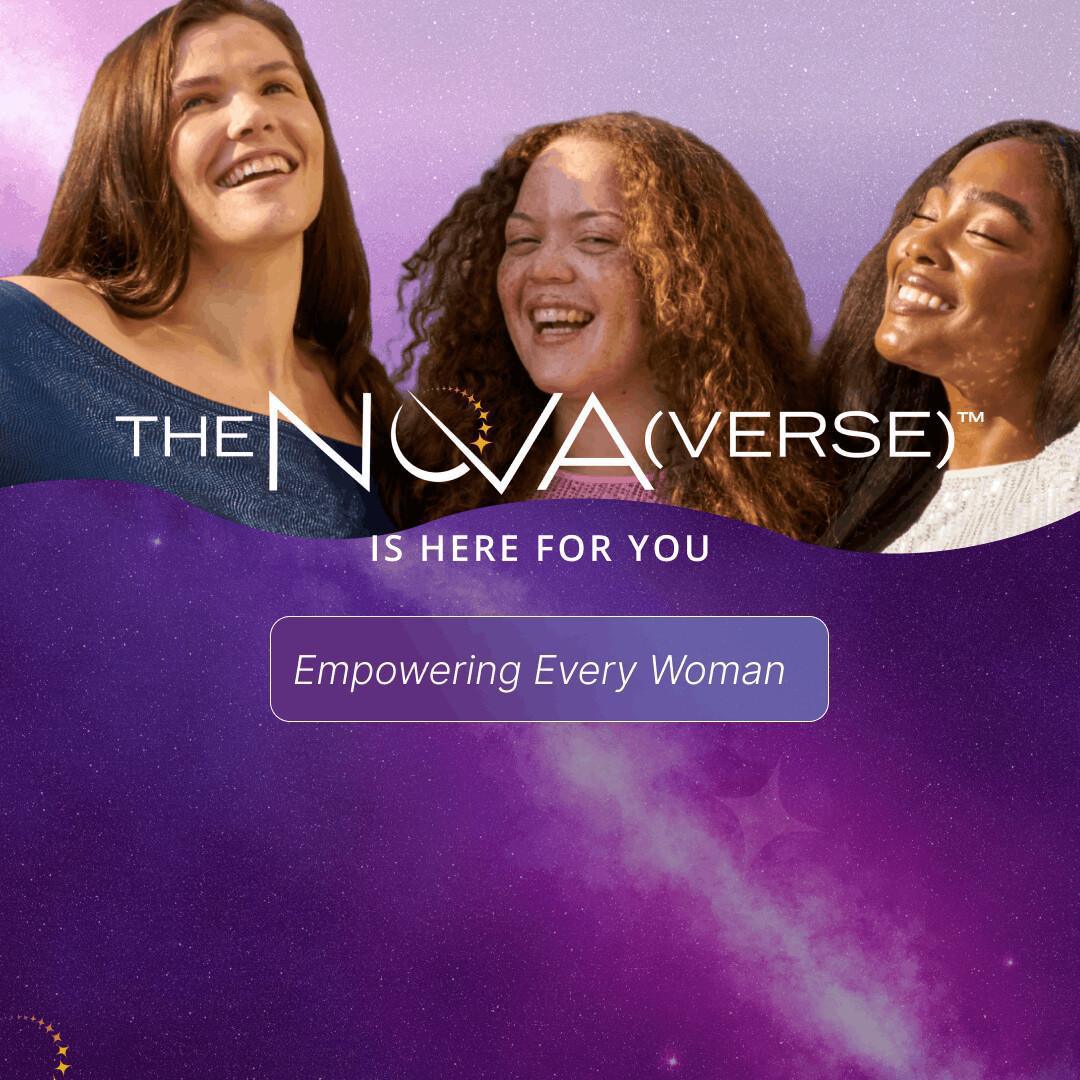The NOVA(Verse) Is For Every Woman