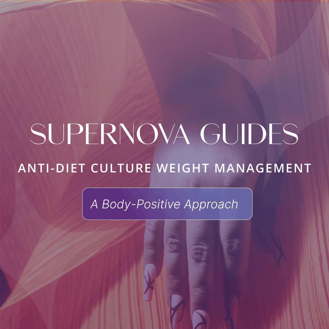 Guide: Anti-Diet Culture Weight Management