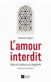 À Marrakech et au Maghreb : vivre l'amour malgré les interdits sociaux