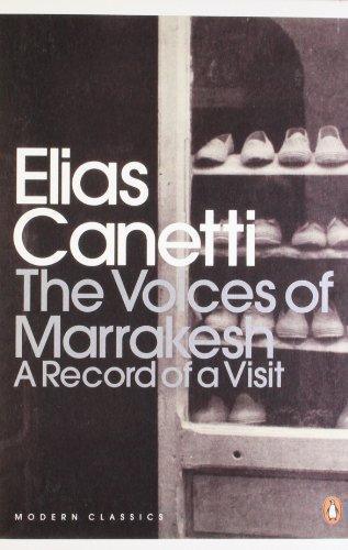 Les voix multiples de Marrakech dans l’œuvre d’Elias Canetti Les voix multiples de Marrakech dans l’œuvre d’Elias Canetti