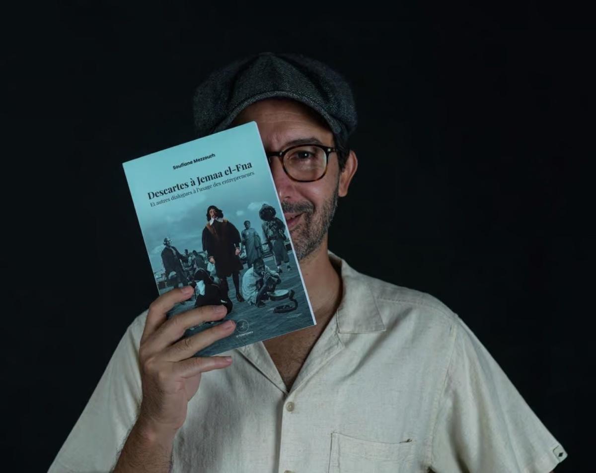 سفيان مزورح من مراكش: «ديكارت في ساحة جامع الفنا» حين تدخل الفلسفة عالم الإدارة سفيان مزورح من مراكش: «ديكارت في ساحة جامع الفنا» حين تدخل الفلسفة عالم الإدارة