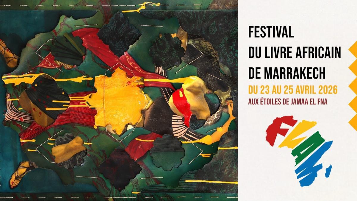 Festival du Livre Africain de Marrakech 2026 : « Penser d’autres possibles » du 23 au 25 avril
