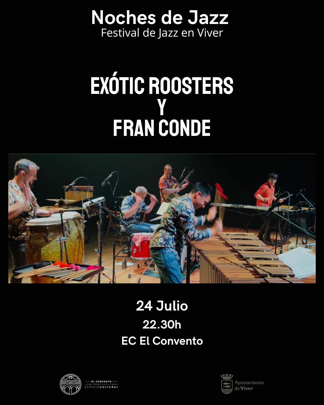 Jazz Nights in Viver - EXOTIC ROOSTERS + Fran Conde Jazz Nights in Viver - EXOTIC ROOSTERS + Fran Conde