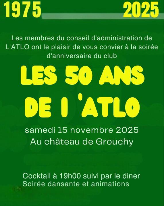 L’ATLO fête ses 50 ans le 15 Novembre 2025 L’ATLO fête ses 50 ans le 15 Novembre 2025