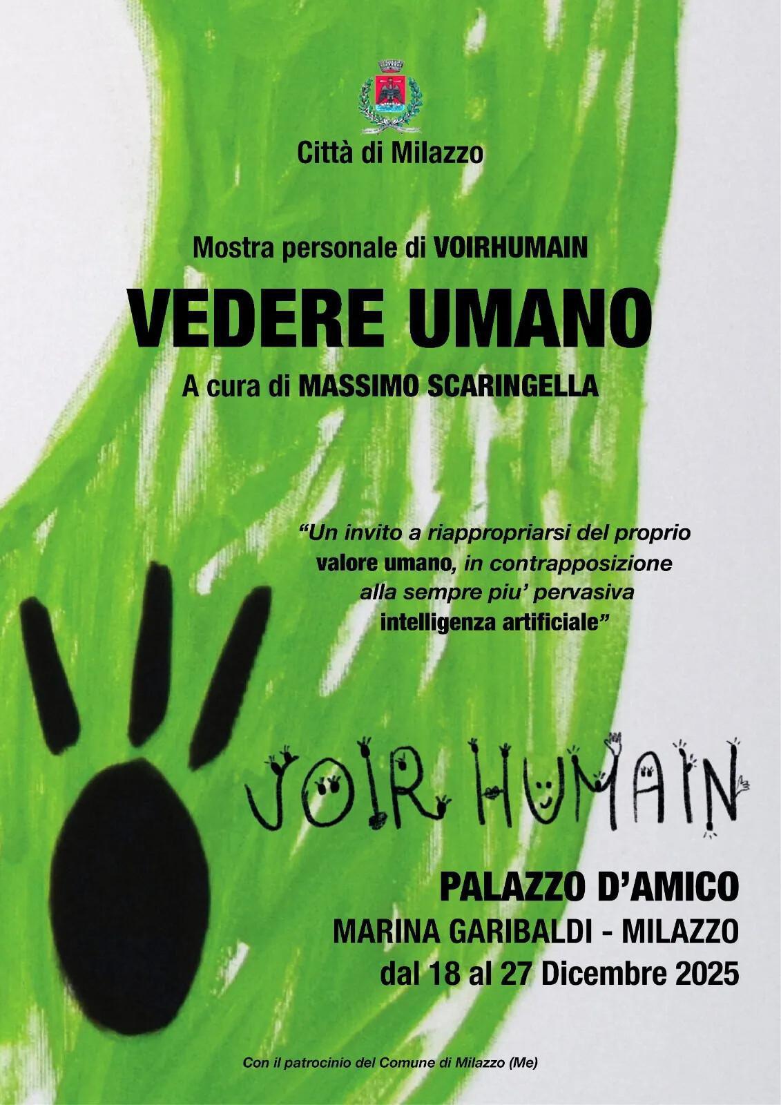 Mostra Personale di Voirhumain "Vedere Umano"