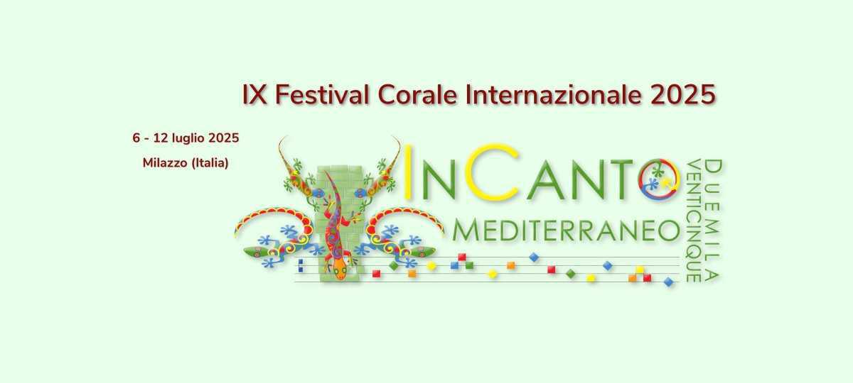 Incanto Mediterraneo - IX Festival Corale Internazionale 2025 (inizio ore 21.30)