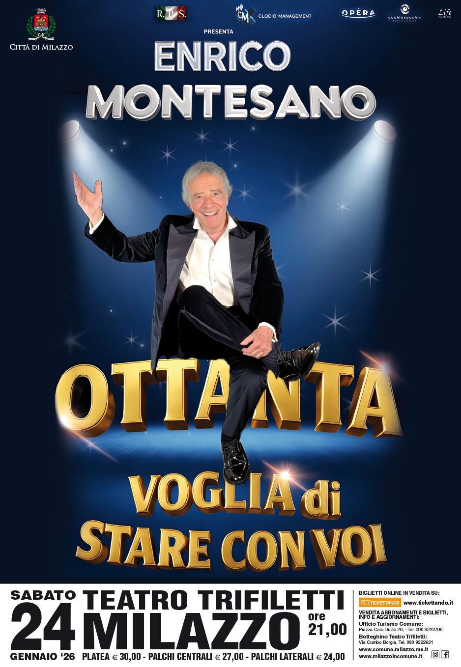 Enrico Montesano - Ottanta Voglia di Stare con Voi (inizio ore 21:00)