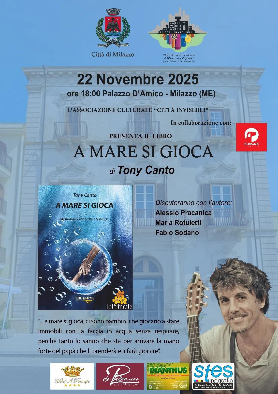 Presentazione del libro "A Mare si Gioca" di Tony Canto (inizio ore 18.00)