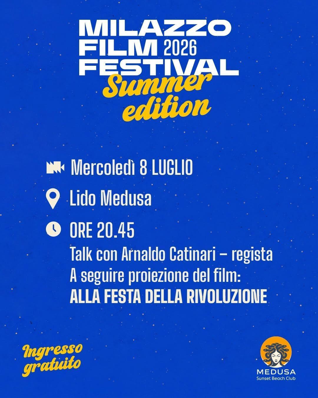Incontro con il regista e direttore della fotografia Arnaldo Catinari e proiezione del film Alla festa della Rivoluzione - Milazzo Film Festival - Summer Edition 2026 (inizio ore 20:45)