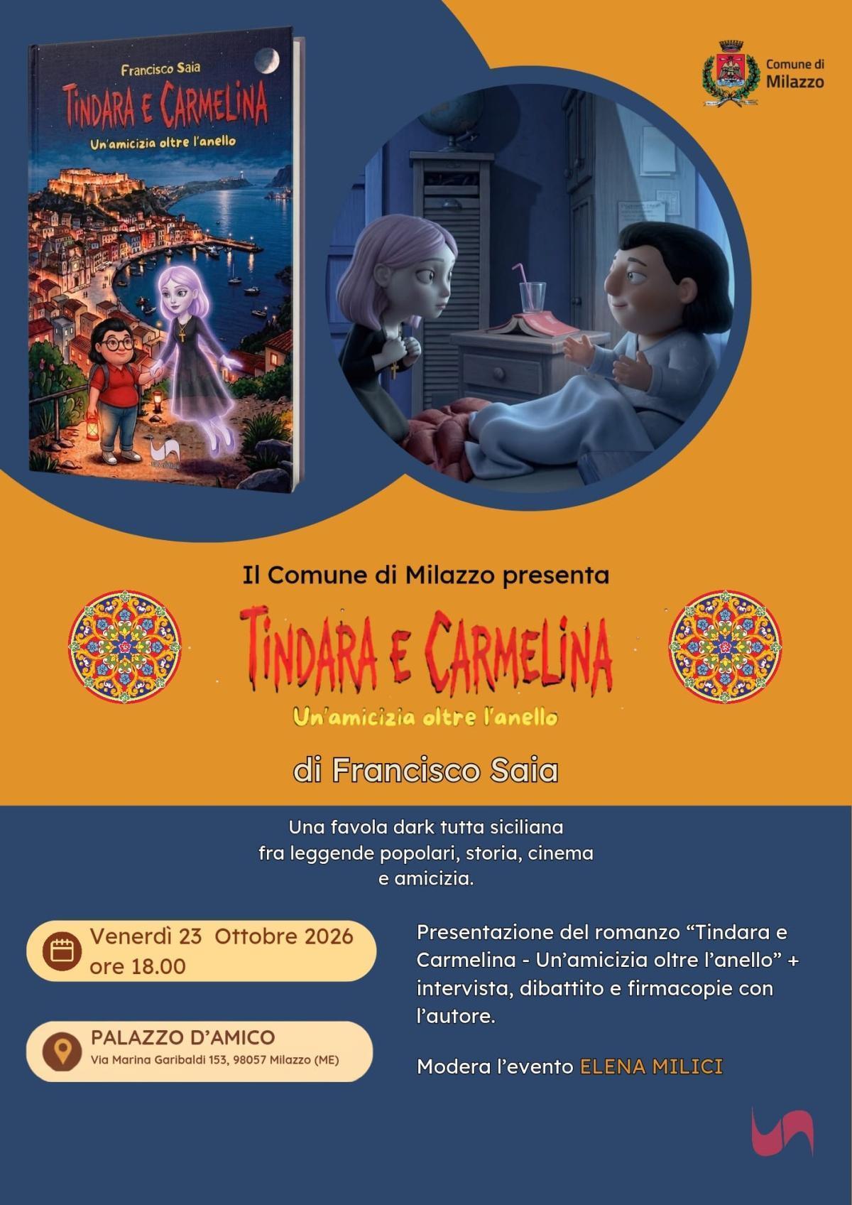 Presentazione del libro “Tindara e Carmelina - Un’amicizia oltre l’anello”, il romanzo di Francisco Saia (inizio ore 18:00)