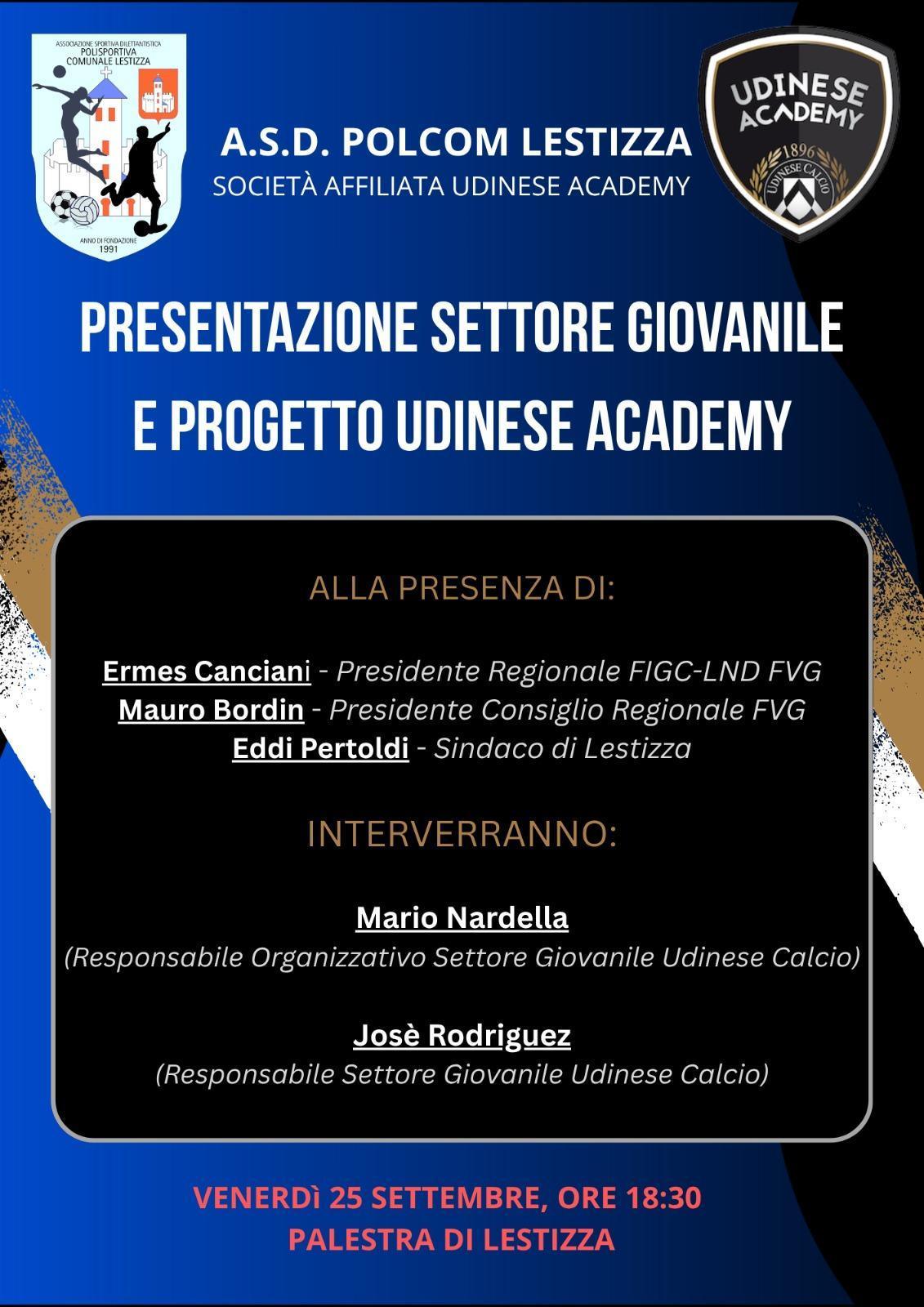 Presentazione settore giovanile e progetto Udinese Academy Presentazione settore giovanile e progetto Udinese Academy