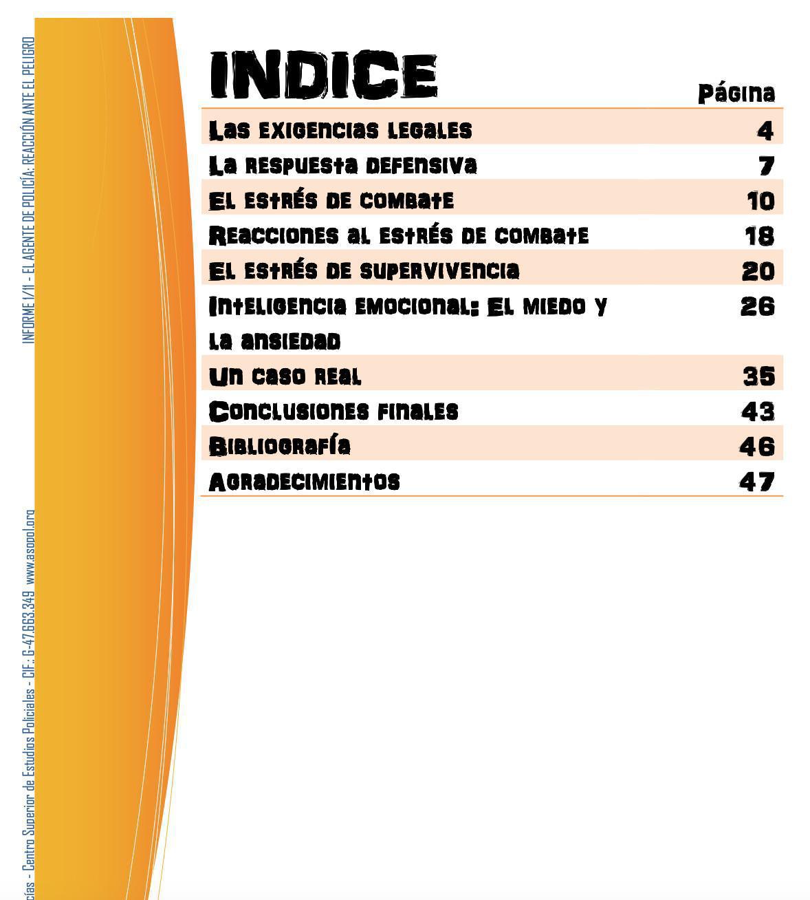 INFORME EL AGENTE DE POLICÍA: REACCIÓN ANTE EL PELIGRO | ASOPOL