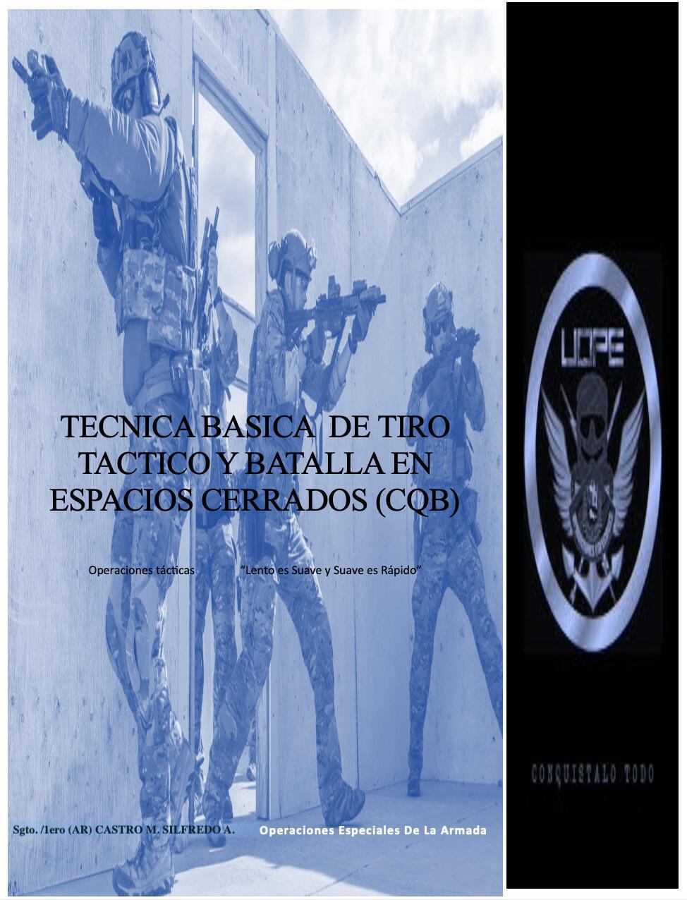 TECNICA BASICA DE TIRO TACTICO Y BATALLA EN ESPACIOS CERRADOS | UOPE VENEZUELA TECNICA BASICA DE TIRO TACTICO Y BATALLA EN ESPACIOS CERRADOS | UOPE VENEZUELA