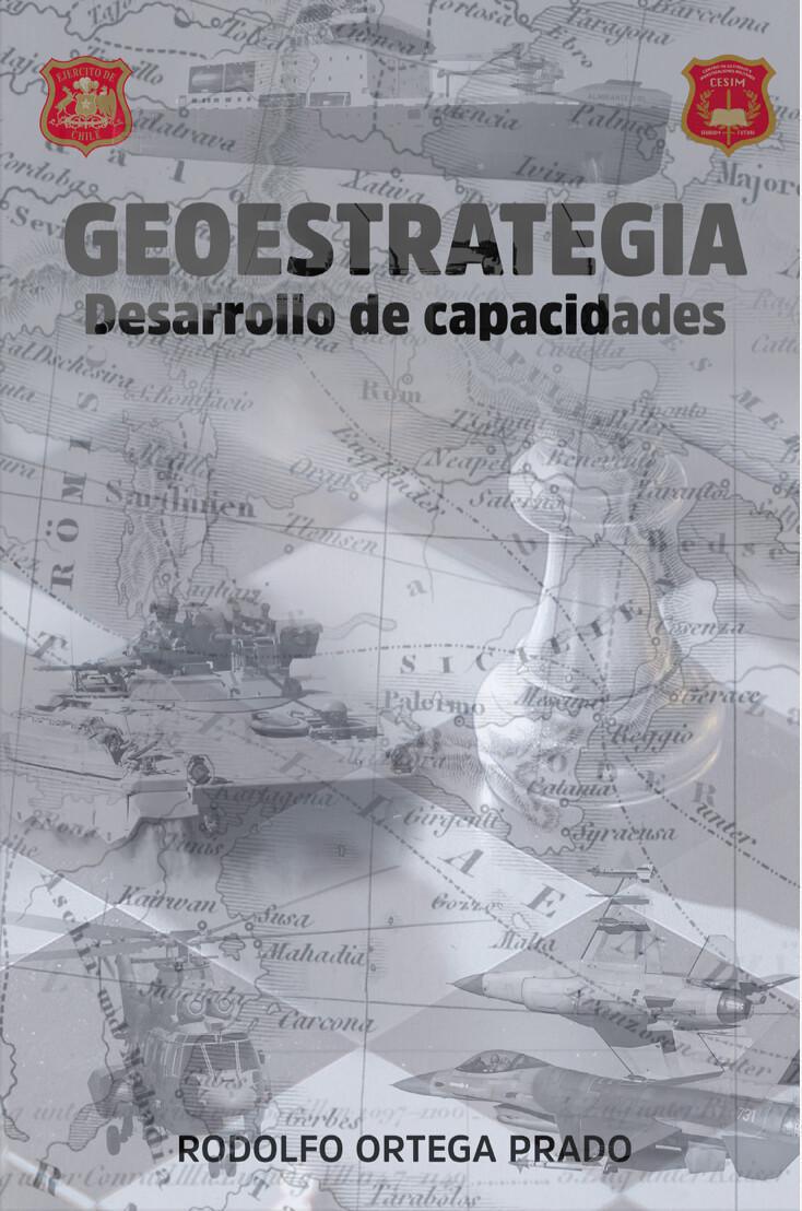 GEOESTRATEGIA, DESARROLLO DE CAPACIDADES | EJÉRCITO DE CHILE