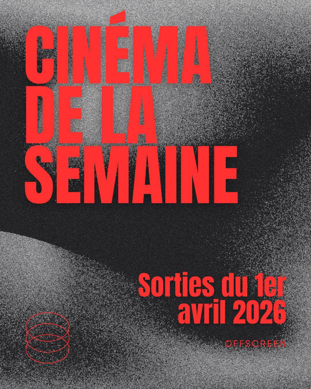 Cinéma de la semaine : 3 films à voir dès le 1er avril Cinéma de la semaine : 3 films à voir dès le 1er avril