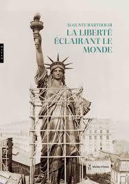 Auguste Bartholdi. La Liberté éclairant le monde