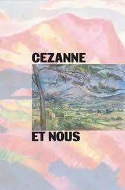 Cezanne et nous