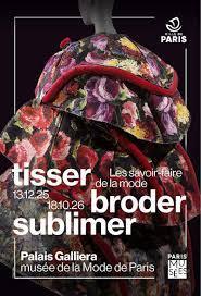 Tisser, broder, sublimer. Les savoir-faire de la mode Tisser, broder, sublimer. Les savoir-faire de la mode