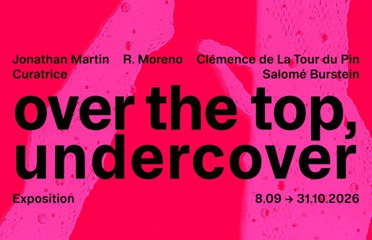 Over the top, undercover