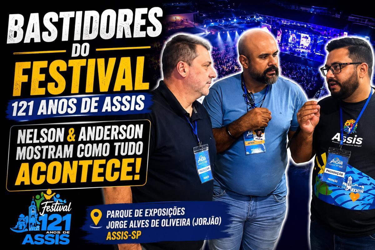 Bastidores do Festival dos 121 anos de Assis: Nelson e Anderson mostram como funciona a organização do evento
