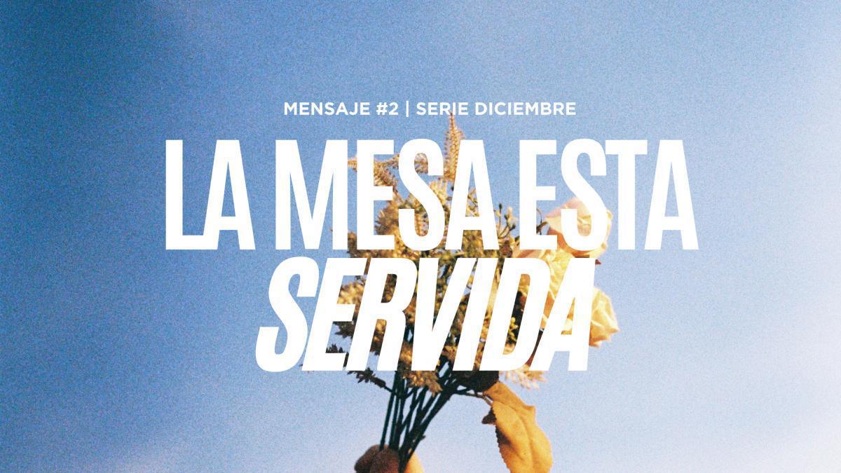 La mesa está servida - Mensaje #2 de diciembre