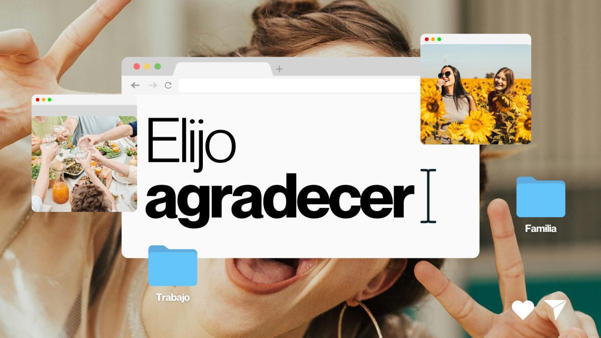 Elijo agradecer - Mensaje #4 de diciembre