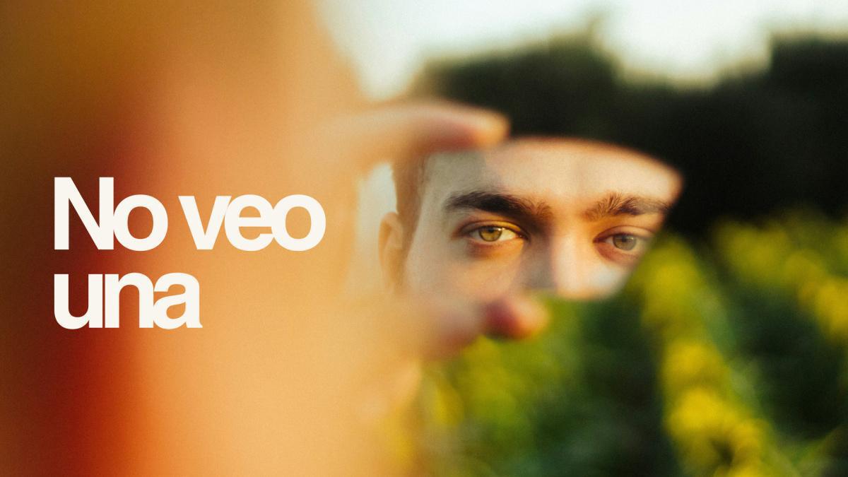 No Veo Una - Mensaje #2 de marzo
