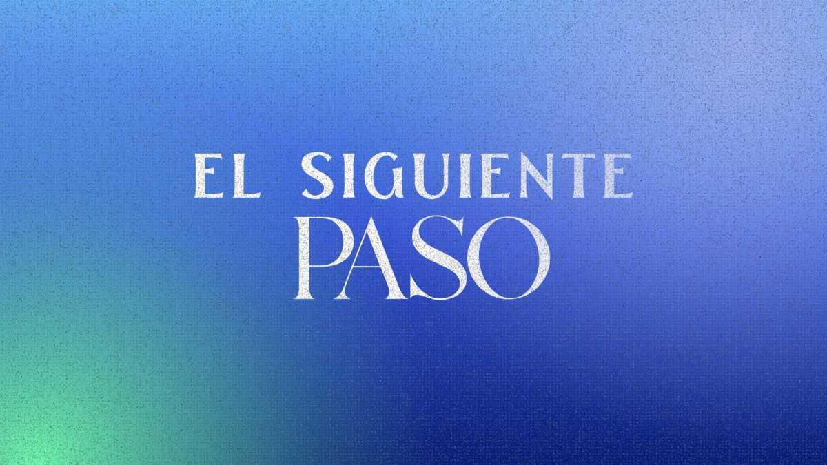 Devocional | El siguiente paso | Maite Aguirre