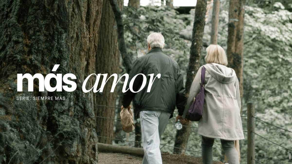 Más amor | Mensaje #2 de Agosto